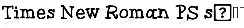 Times New Roman PS s字体转换